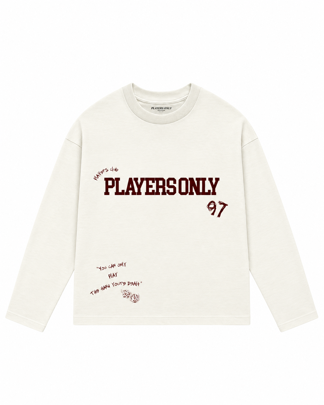 ECRU PLAY THE HAND YOUR’E DEALT LS